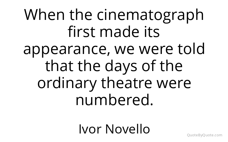 Preview image for this quote by Ivor Novello