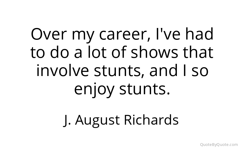 Preview image for this quote by J. August Richards