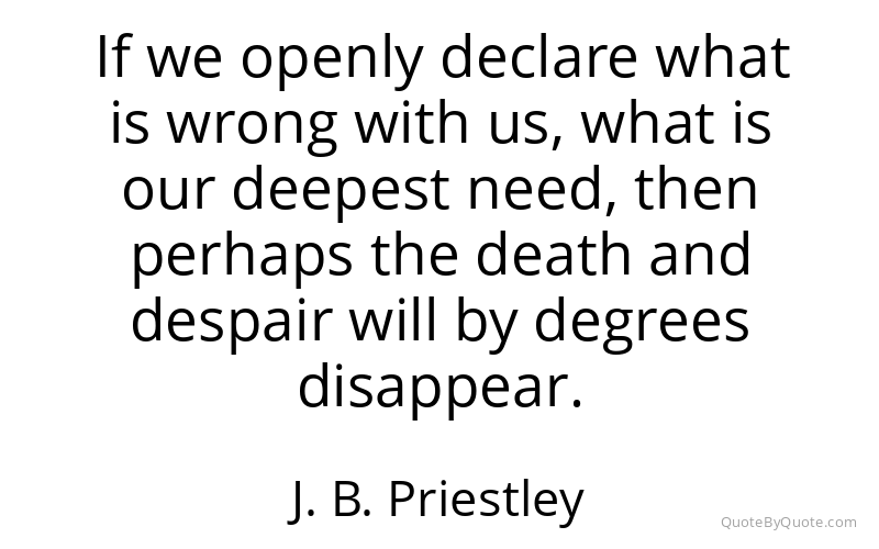 Preview image for this quote by J. B. Priestley