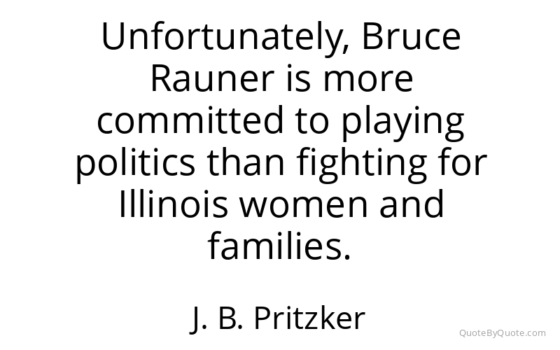 Preview image for this quote by J. B. Pritzker
