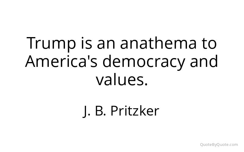 Preview image for this quote by J. B. Pritzker