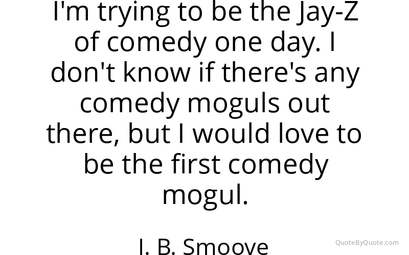 Preview image for this quote by J. B. Smoove