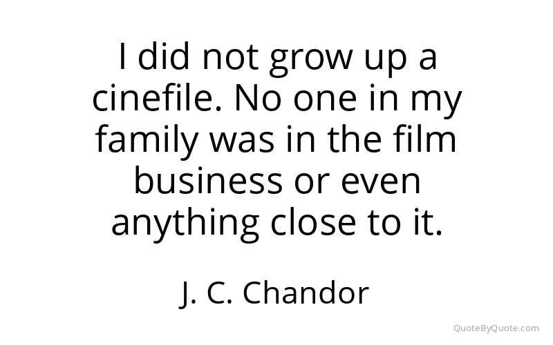 Preview image for this quote by J. C. Chandor