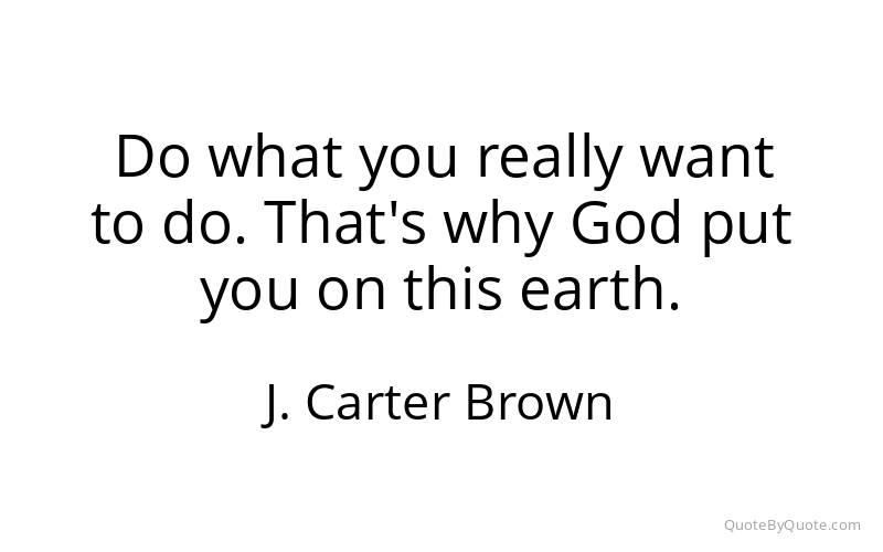 Preview image for this quote by J. Carter Brown