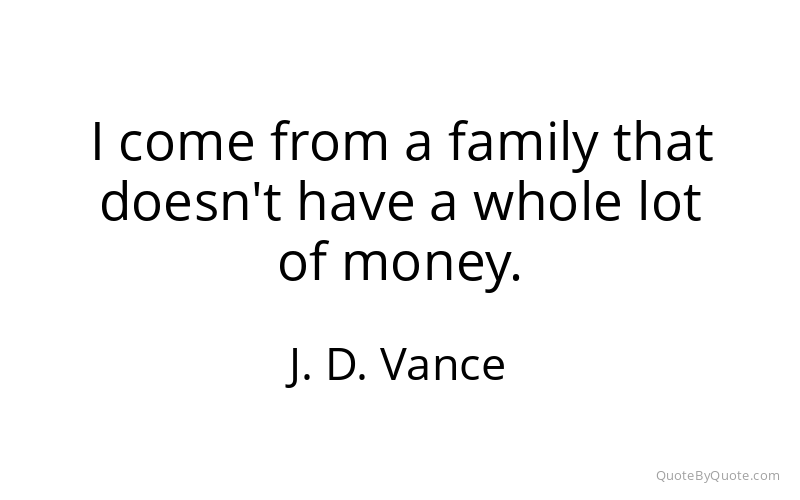 Preview image for this quote by J. D. Vance