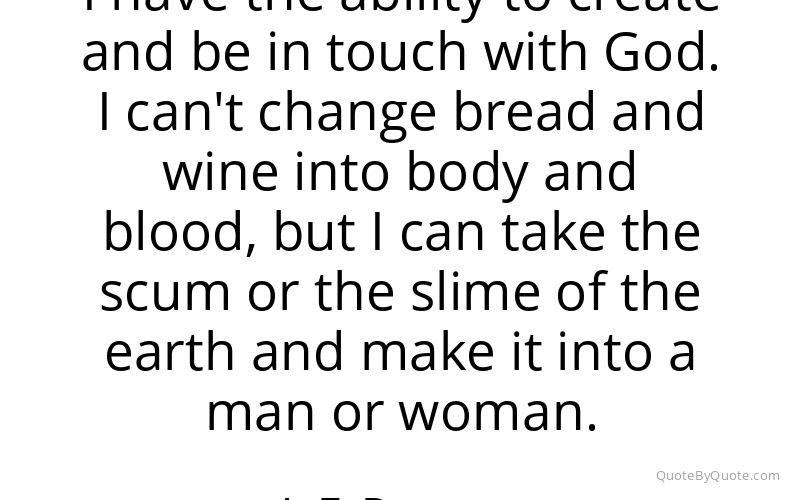 Preview image for this quote by J. F. Powers