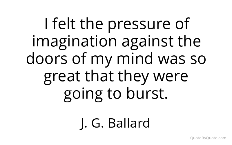 Preview image for this quote by J. G. Ballard