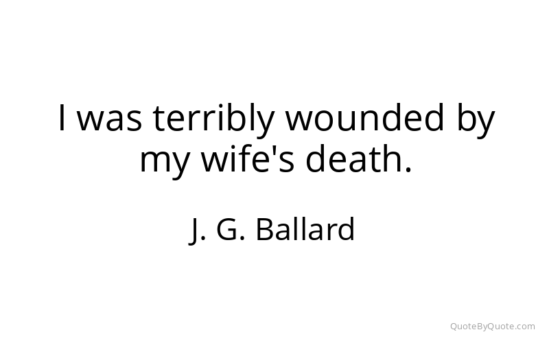 Preview image for this quote by J. G. Ballard