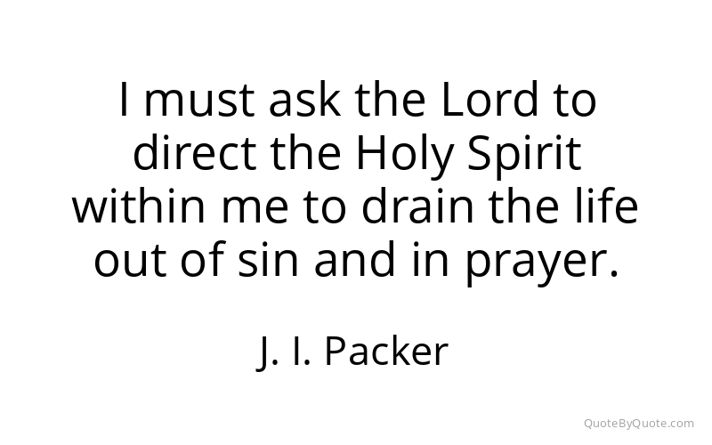 Preview image for this quote by J. I. Packer
