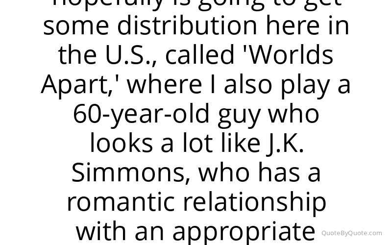 Preview image for this quote by J. K. Simmons