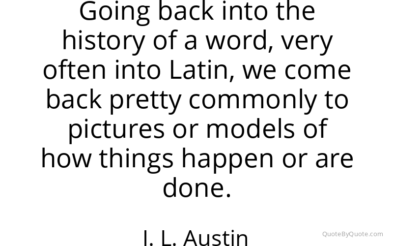 Preview image for this quote by J. L. Austin