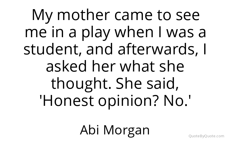 Preview image for this quote by Abi Morgan