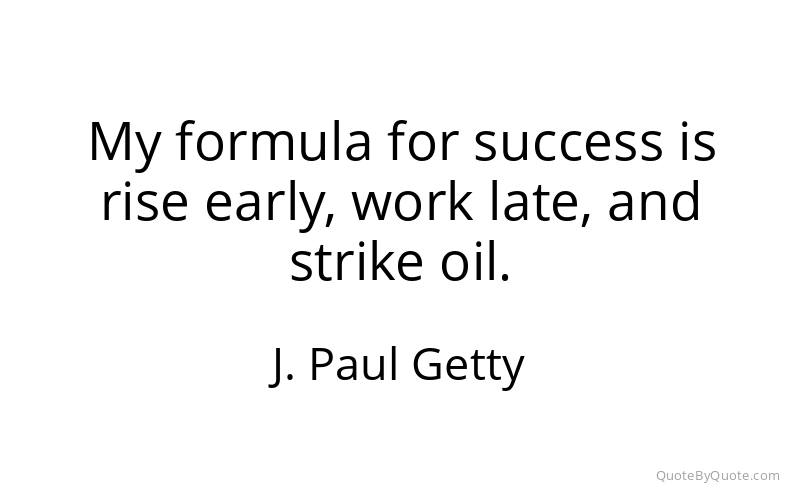 Preview image for this quote by J. Paul Getty