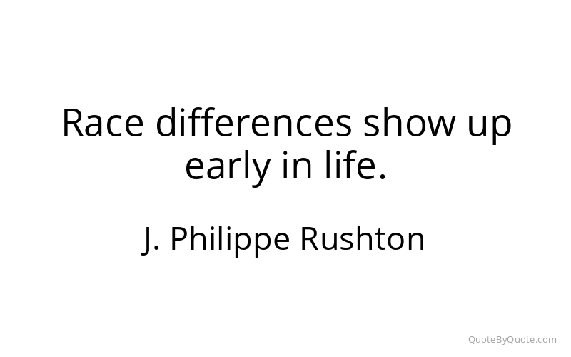 Preview image for this quote by J. Philippe Rushton