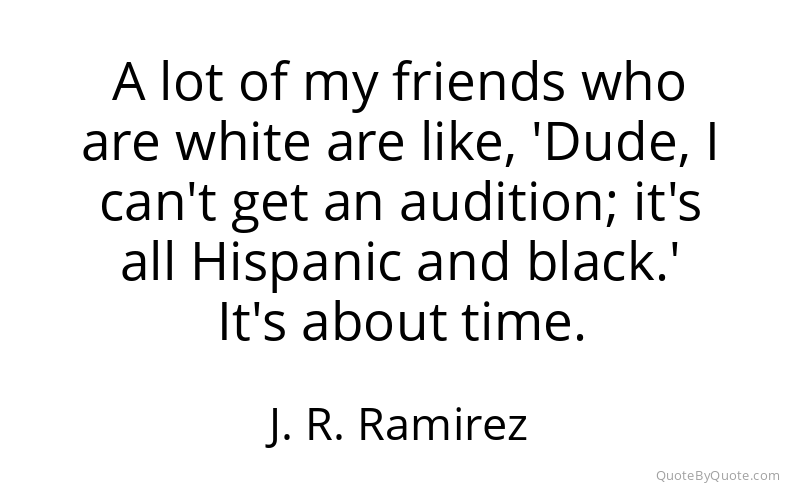 Preview image for this quote by J. R. Ramirez