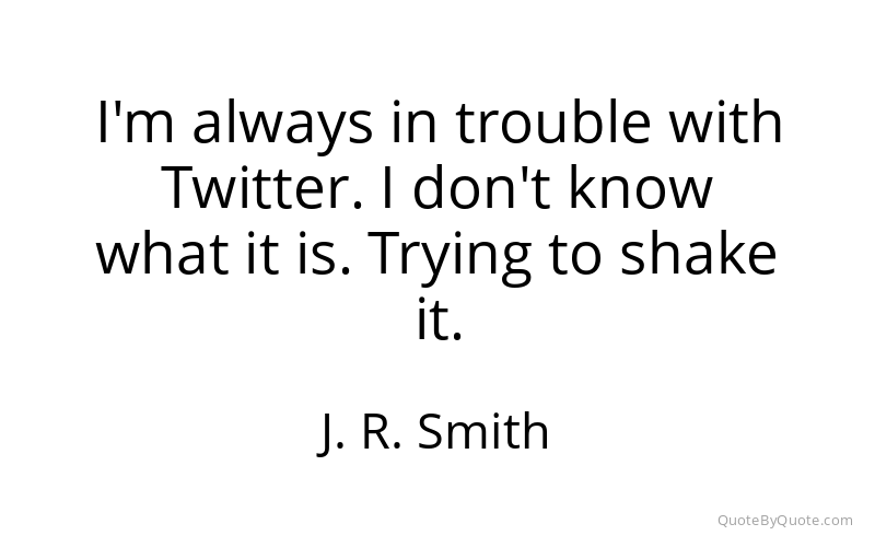 Preview image for this quote by J. R. Smith