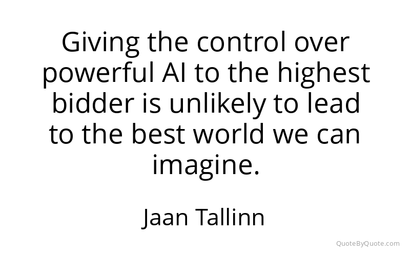 Preview image for this quote by Jaan Tallinn