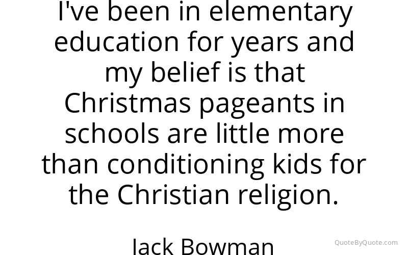 Preview image for this quote by Jack Bowman