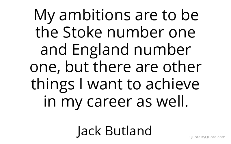Preview image for this quote by Jack Butland