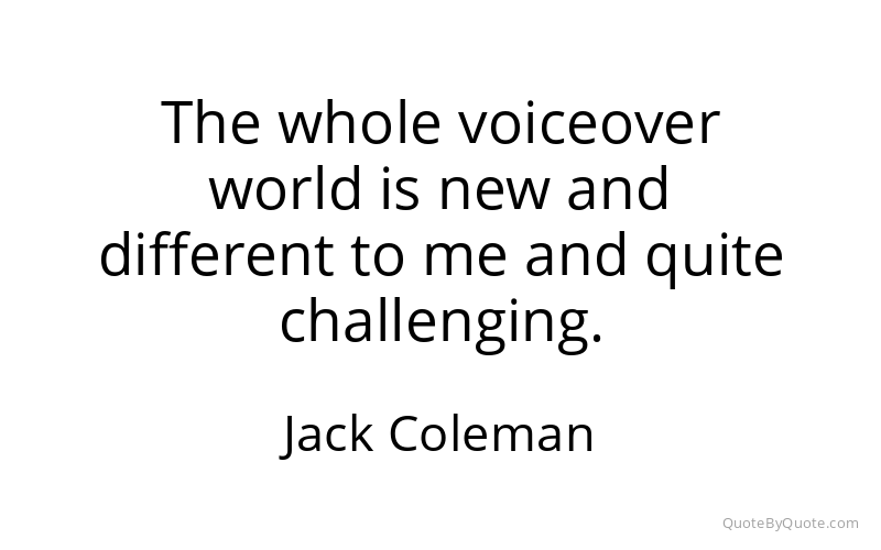 Preview image for this quote by Jack Coleman