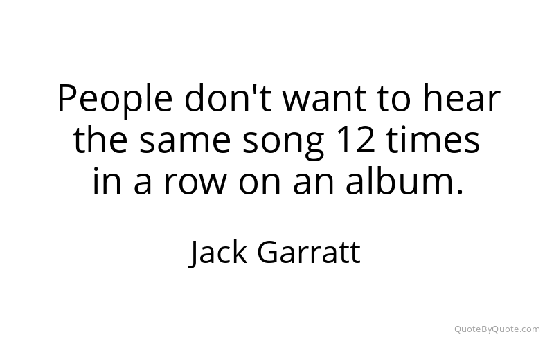 Preview image for this quote by Jack Garratt