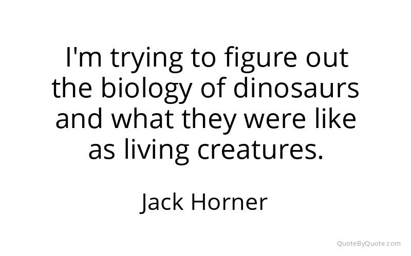 Preview image for this quote by Jack Horner