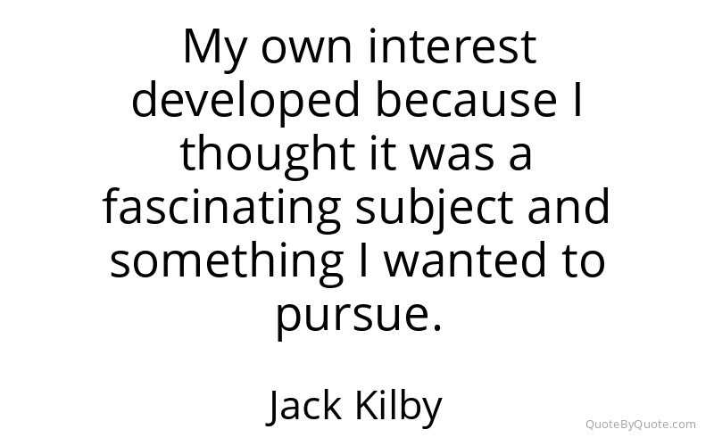 Preview image for this quote by Jack Kilby