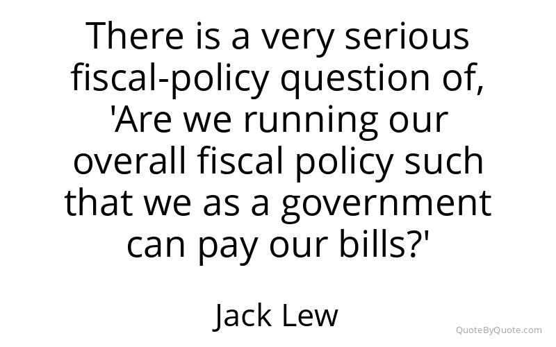Preview image for this quote by Jack Lew