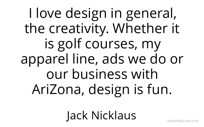 Preview image for this quote by Jack Nicklaus