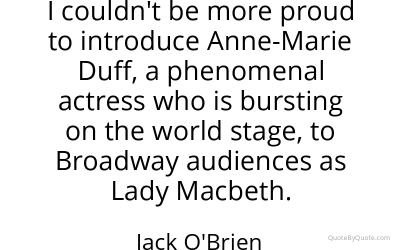 Preview image for this quote by Jack O'Brien