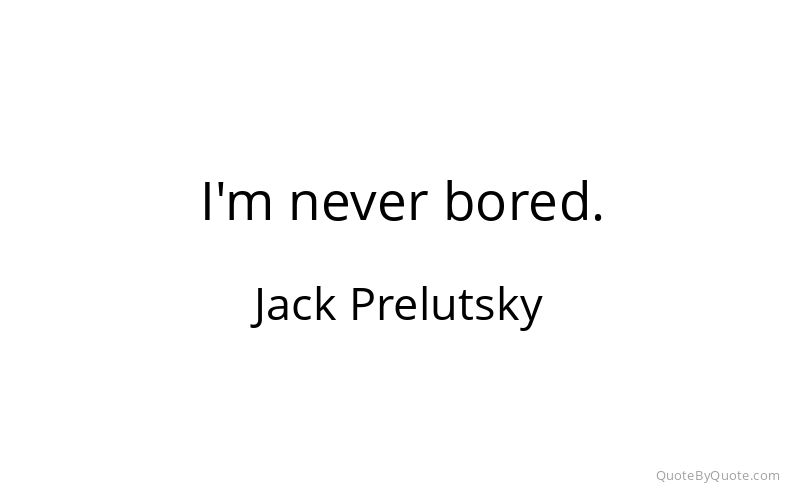 Preview image for this quote by Jack Prelutsky