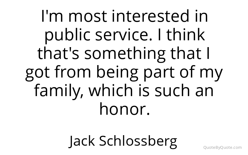 Preview image for this quote by Jack Schlossberg