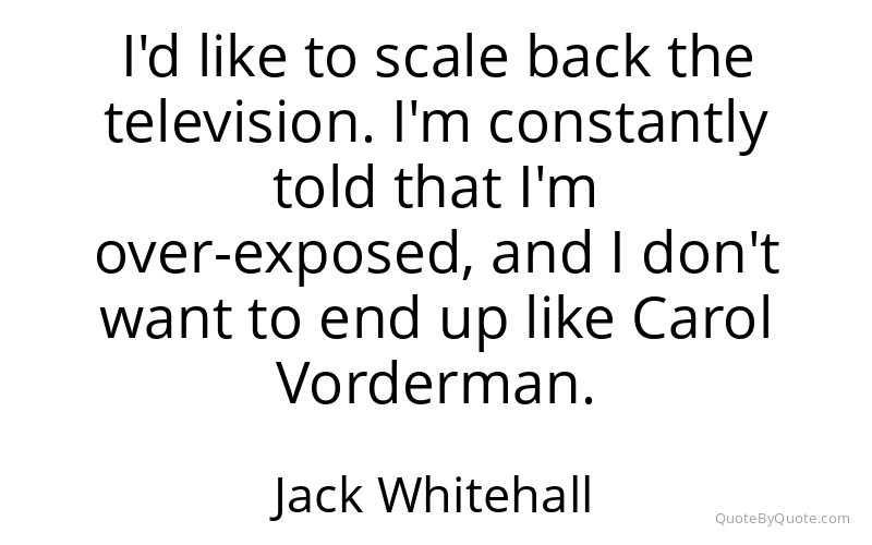 Preview image for this quote by Jack Whitehall