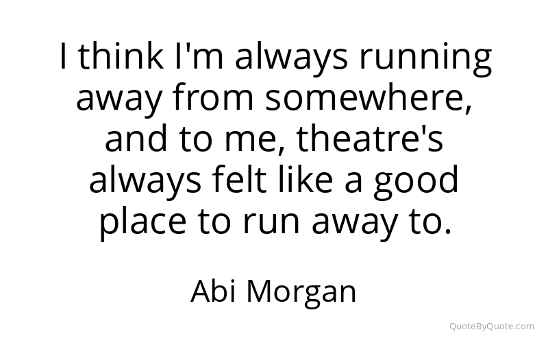 Preview image for this quote by Abi Morgan