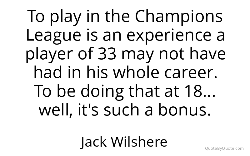 Preview image for this quote by Jack Wilshere