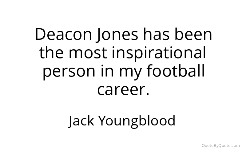 Preview image for this quote by Jack Youngblood