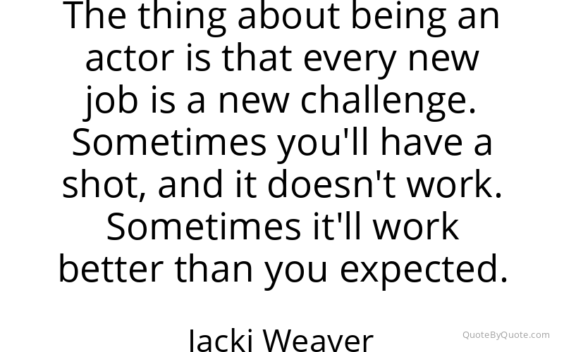 Preview image for this quote by Jacki Weaver