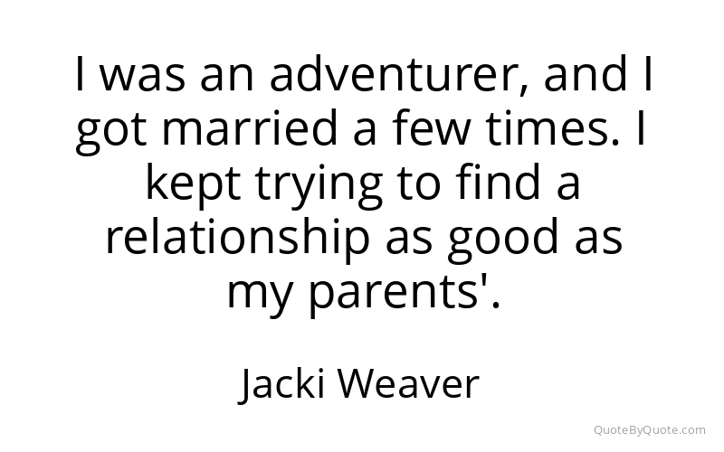 Preview image for this quote by Jacki Weaver