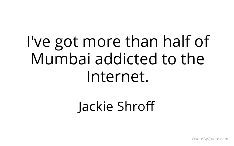 Preview image for this quote by Jackie Shroff