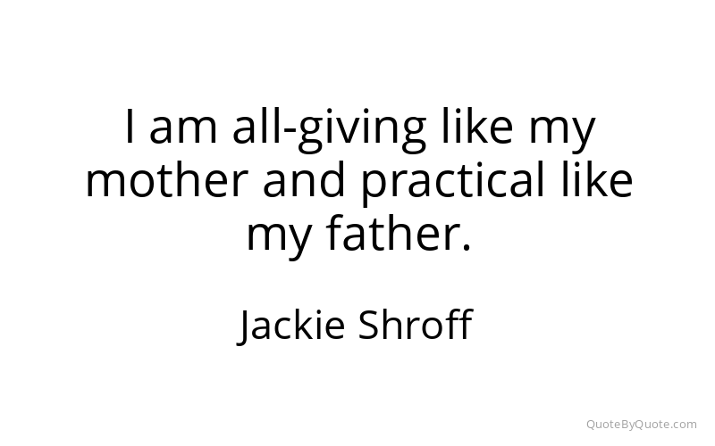 Preview image for this quote by Jackie Shroff