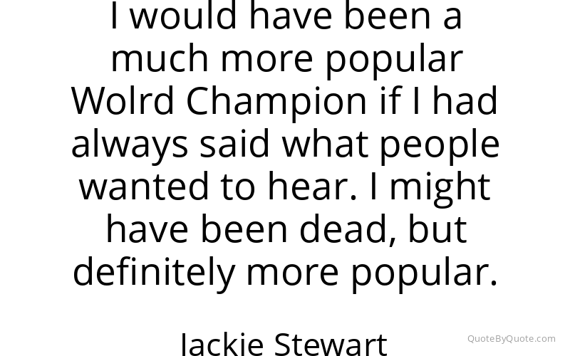 Preview image for this quote by Jackie Stewart