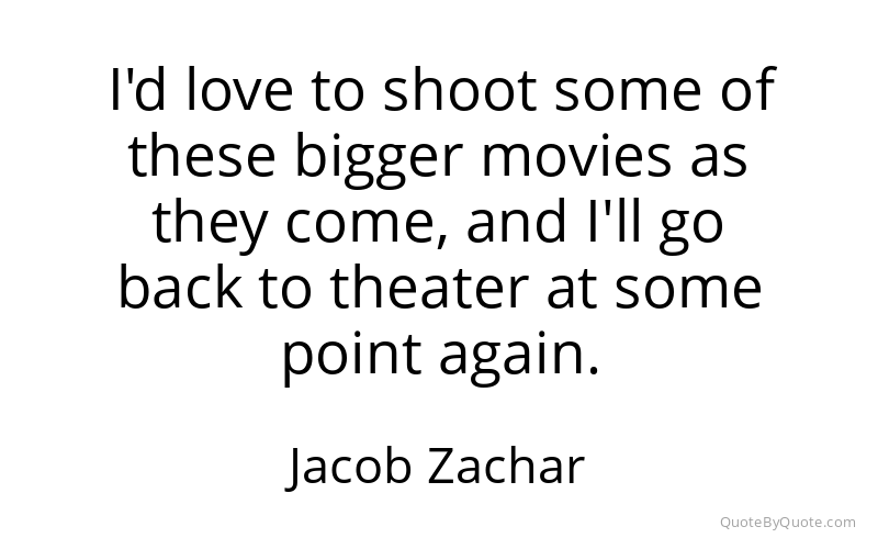 Preview image for this quote by Jacob Zachar