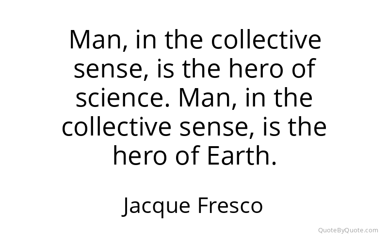 Preview image for this quote by Jacque Fresco