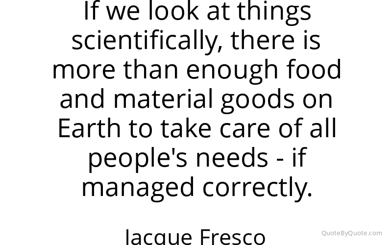 Preview image for this quote by Jacque Fresco