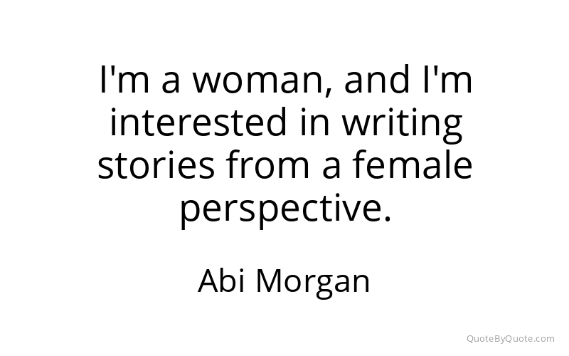 Preview image for this quote by Abi Morgan