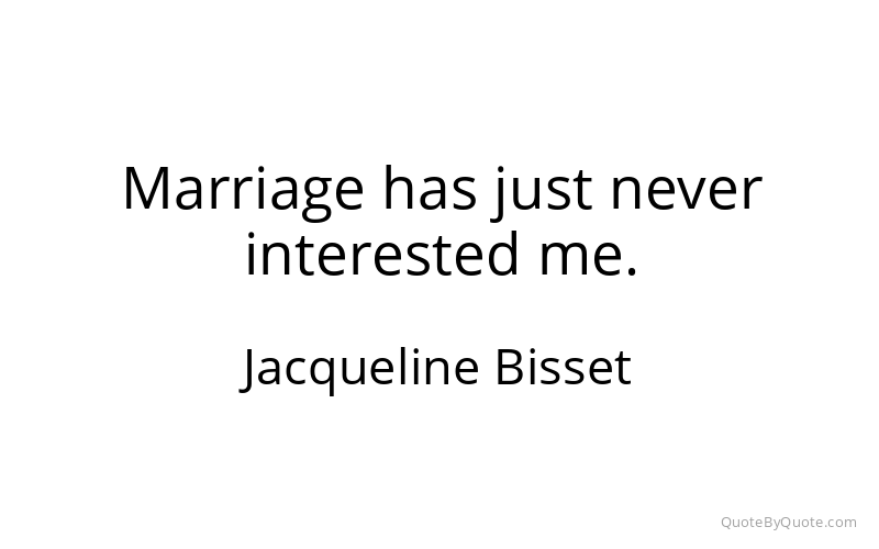 Preview image for this quote by Jacqueline Bisset