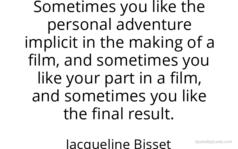 Preview image for this quote by Jacqueline Bisset