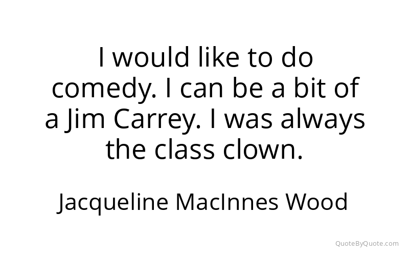 Preview image for this quote by Jacqueline MacInnes Wood