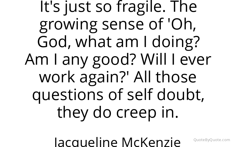 Preview image for this quote by Jacqueline McKenzie
