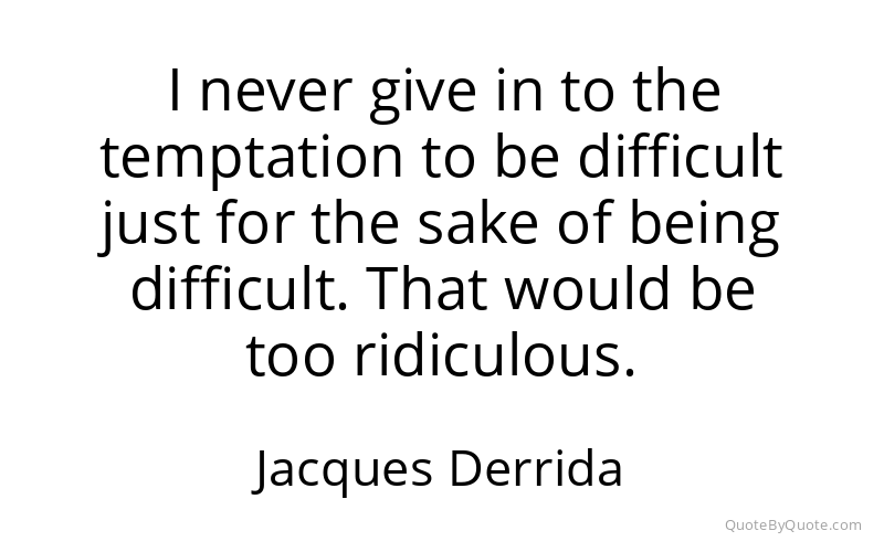 Preview image for this quote by Jacques Derrida